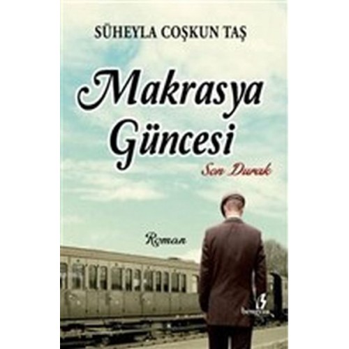 Makrasya Güncesi - Son Durak