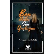 Ben Hala Sen Yaştayım