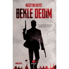 Bekle Dedim