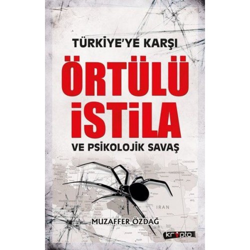 Türkiye'ye Karşı Örtülü İstila ve Psikolojik Savaş