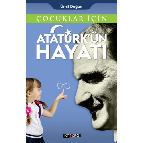 Çocuklar İçin - Atatürk'ün Hayatı