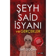 Şeyh Said İsyanı Ve Gerçekler