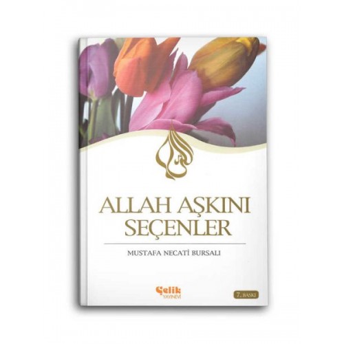 Allah Aşkını Seçenler