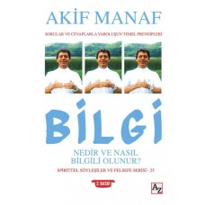 Bilgi Nedir ve Nasıl Bilgili Olunur?