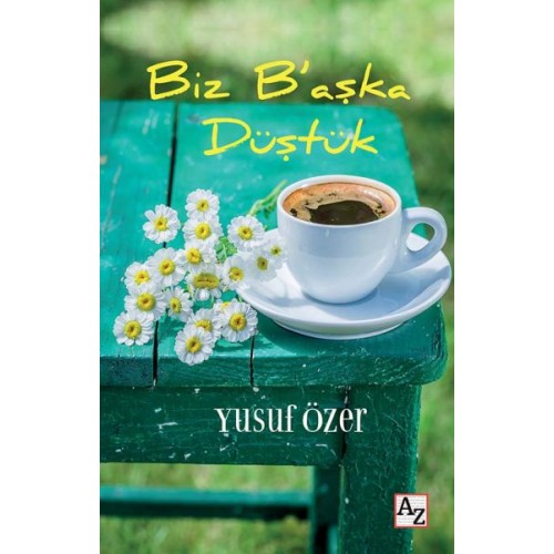 Biz B’aşka Düştük