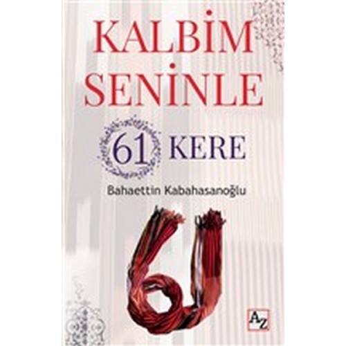 Kalbim Seninle 61 Kere