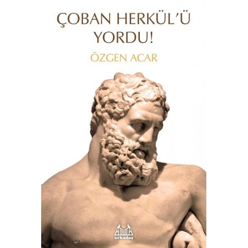 Çoban Herkül'ü Yordu!