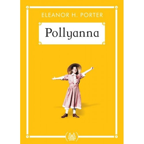 Pollyanna - Gökkuşağı Cep Kitap