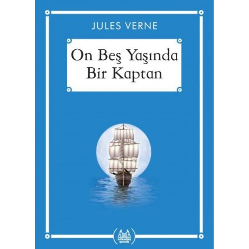 On Beş Yaşında Bir Kaptan - Gökkuşağı Cep Kitap Dizisi