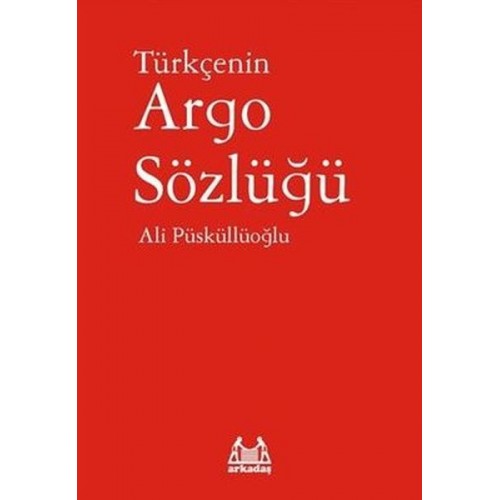 Türkçenin Argo Sözlüğü