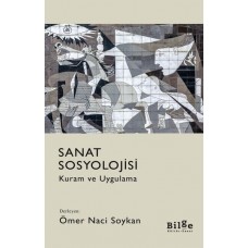 Sanat Sosyolojisi - Kuram ve Uygulama