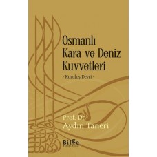 Osmanlı Kara ve Deniz Kuvvetleri - Kuruluş Devri