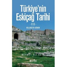 Türkiye'nin Eskiçağ Tarihi 3 - Hellenistik Dönem