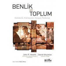 Benlik ve Toplum - Sembolik Etkileşimci Sosyal Psikoloji