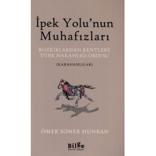 İpek Yolu’nun Muhafızları