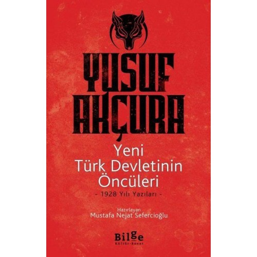 Yeni Türk Devletinin Öncüleri - 1928 Yılı Yazıları