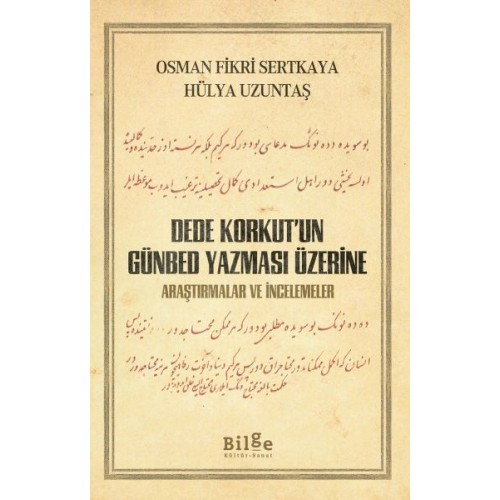 Dede Korkut’un Günbed Yazması Üzerine - Araştırmalar ve İncelemeler