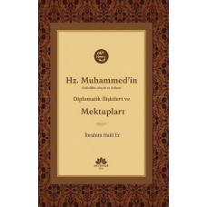 Hz. Muhammed'in (S.A.V) Diplomatik İlişkileri ve Mektupları