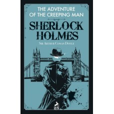 Sherlock Holmes:  The Adventure Of The Creeping Man