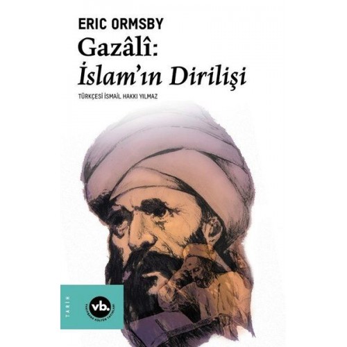 Gazali: İslam’ın Dirilişi