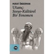 Utanç - Sosyo Kültürel Bir Fenomen