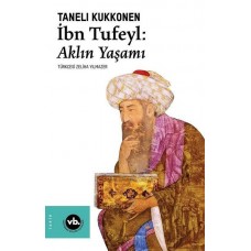 İbn Tufeyl - Aklın Yaşamı