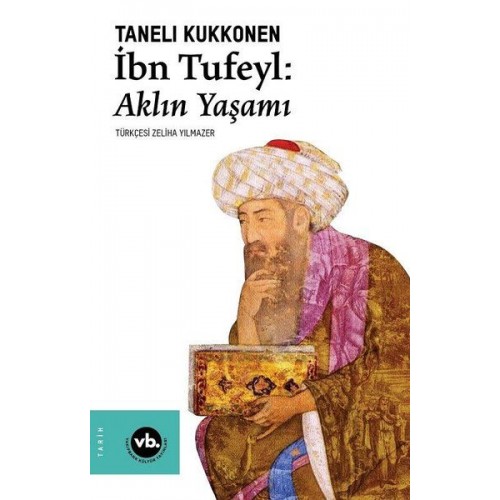 İbn Tufeyl - Aklın Yaşamı