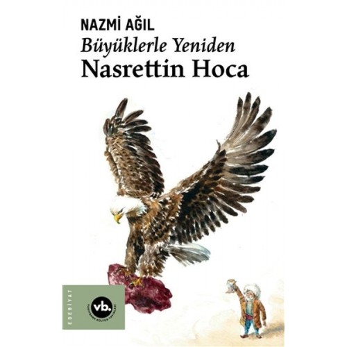 Büyüklerle Yeniden Nasrettin Hoca