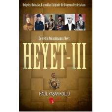 Heyet 3 Devletin Anlaşılmamış Devri