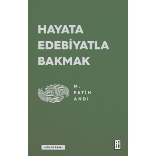 Hayata Edebiyatla Bakmak