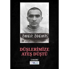 Düşlerimize Ateş Düştü