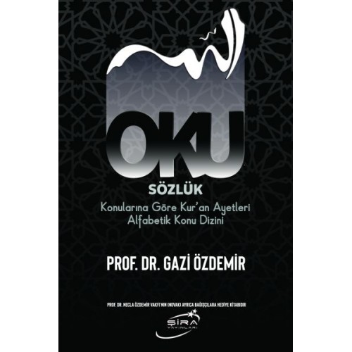 Oku Sözlük - Konularına Göre Kur’an Ayetleri Alfabetik Konu Dizini