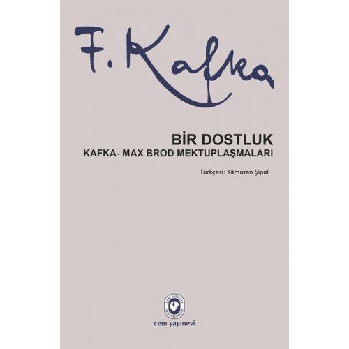 Bir Dostluk - Kafka - Max Brod Mektuplaşmaları