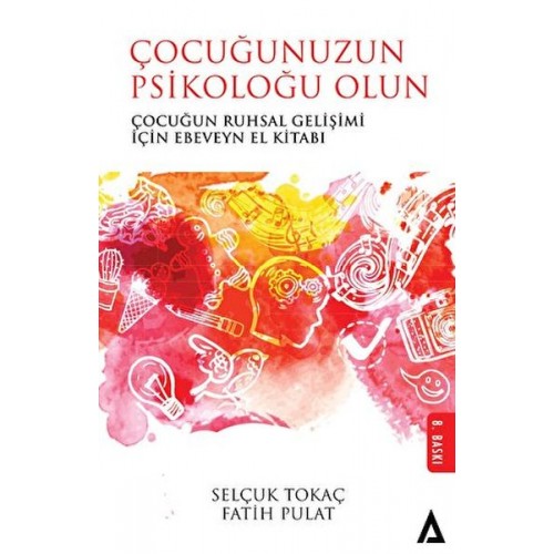 Çocuğunuzun Psikoloğu Olun