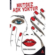 Mutsuz Aşk Yoktur