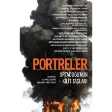 Portreler: Ortadoğu’nun Kilit Taşları