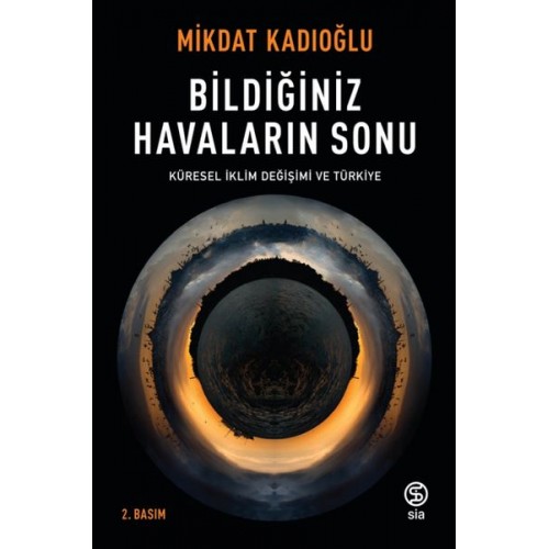 Bildiğiniz Havaların Sonu - Küresel İklim Değişikliği ve Türkiye