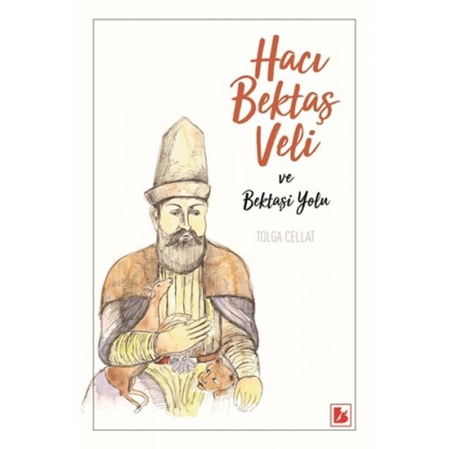 Hacı Bektaş Veli ve Bektaşi Yolu