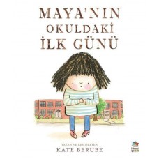 Maya’nın Okuldaki İlk Günü