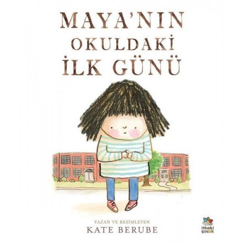 Maya’nın Okuldaki İlk Günü