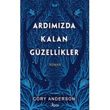 Ardımızda Kalan Güzellikler