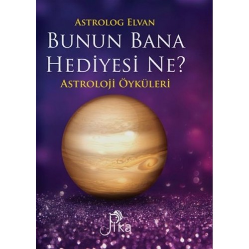 Bunun Bana Hediyesi Ne? - Astroloji Öyküleri