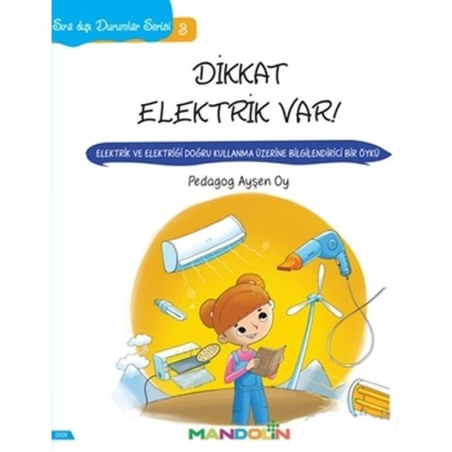 Sıra Dışı Durumlar Serisi 3 - Dikkat Elektrik Var!