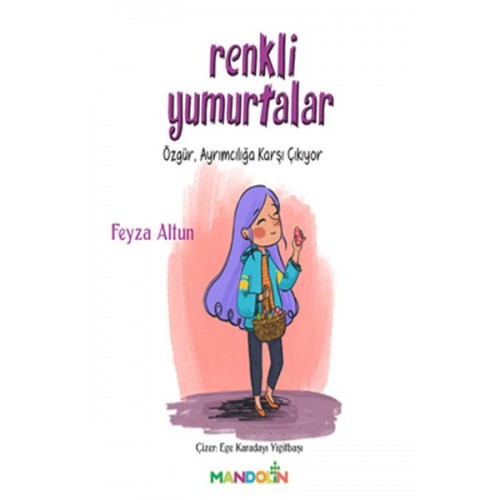 Renkli Yumurtalar - Özgür Ayrımcılığa Karşı Çıkıyor