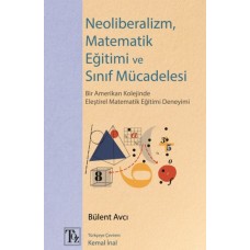 Neoliberalizm, Matematik Eğitimi ve Sınıf Mücadelesi