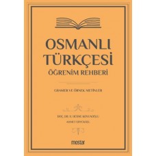 Osmanlı Türkçesi Öğrenim Rehberi - Gramer ve Örnek Metinler