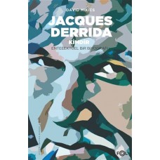 Jacques Derrida Kimdir