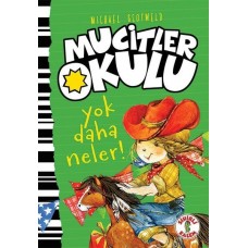 Mucitler Okulu - Yok Daha Neler-Ciltli