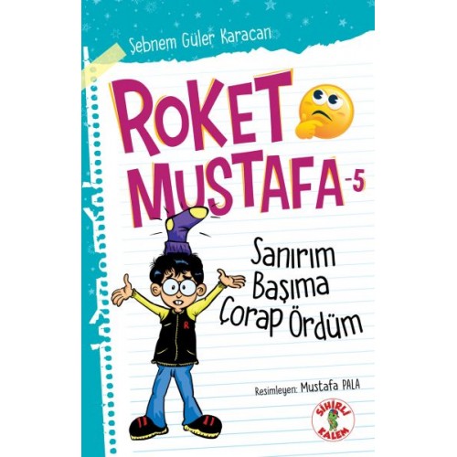 Sanırım Başıma Çorap Ördüm - Roket Mustafa 5