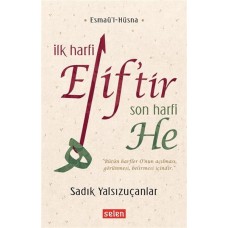 İlk Harfi Elif’tir Son Harfi He